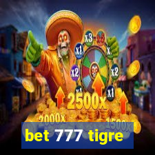 bet 777 tigre